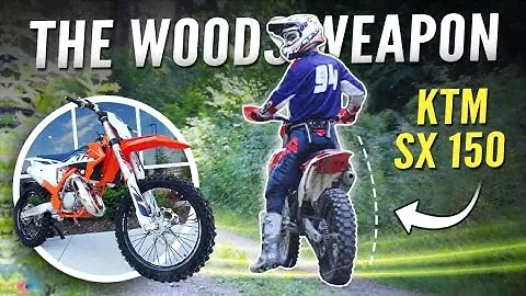 The Woods Weapon - KTM SX 150